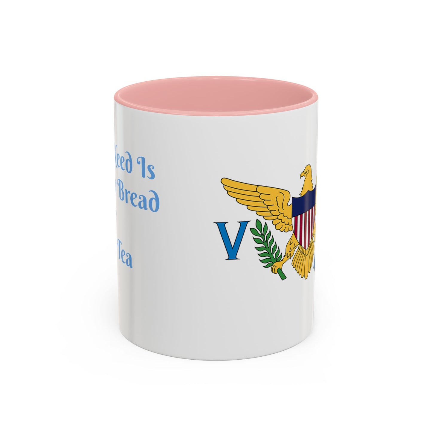 Ceramic Mug Virgin Islands White C-Handle All I need is Butterbread & Bush Tea 11oz 15oz