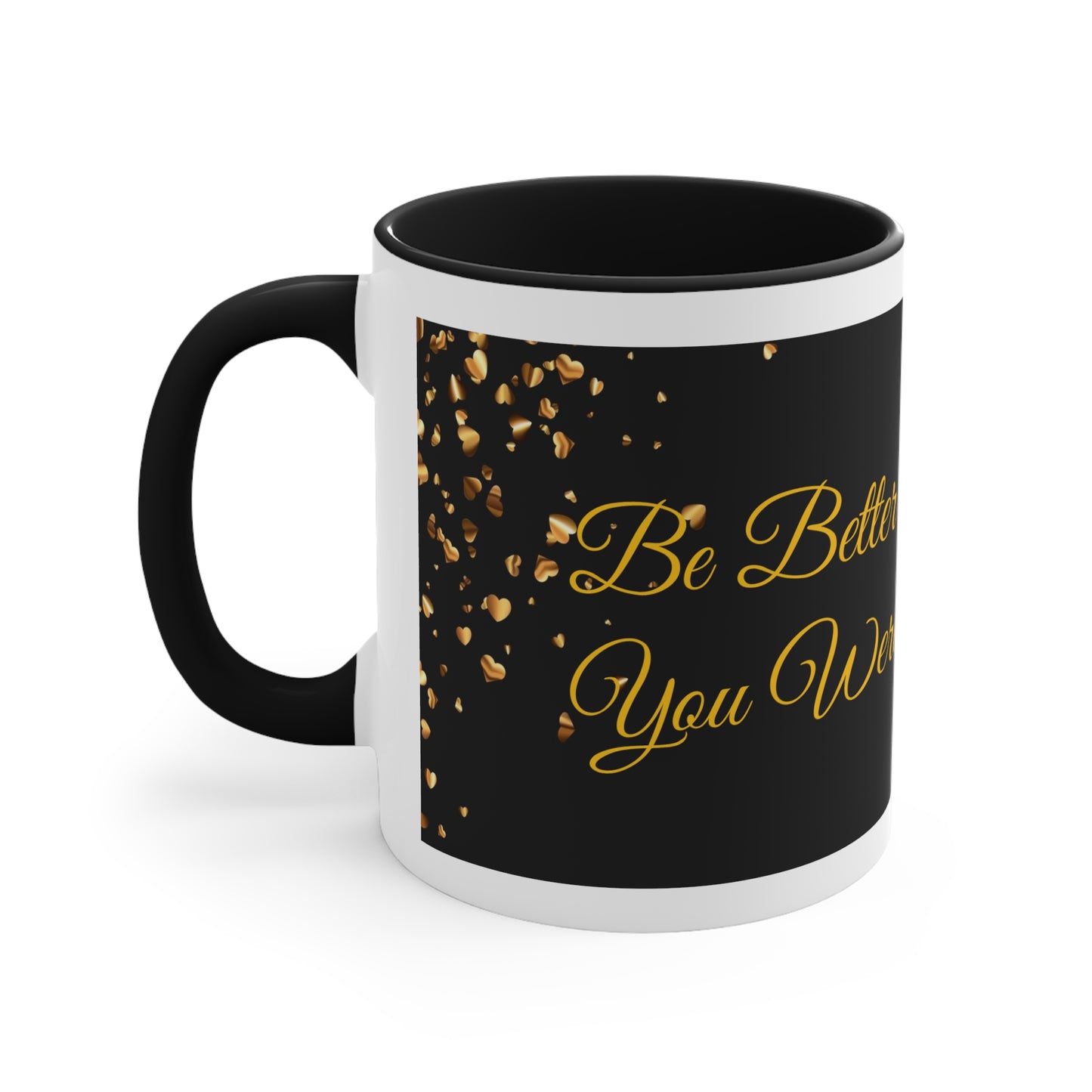 Be Better Today Sparkling Golden Heart Ceramic 11oz Accent Coffee Mug