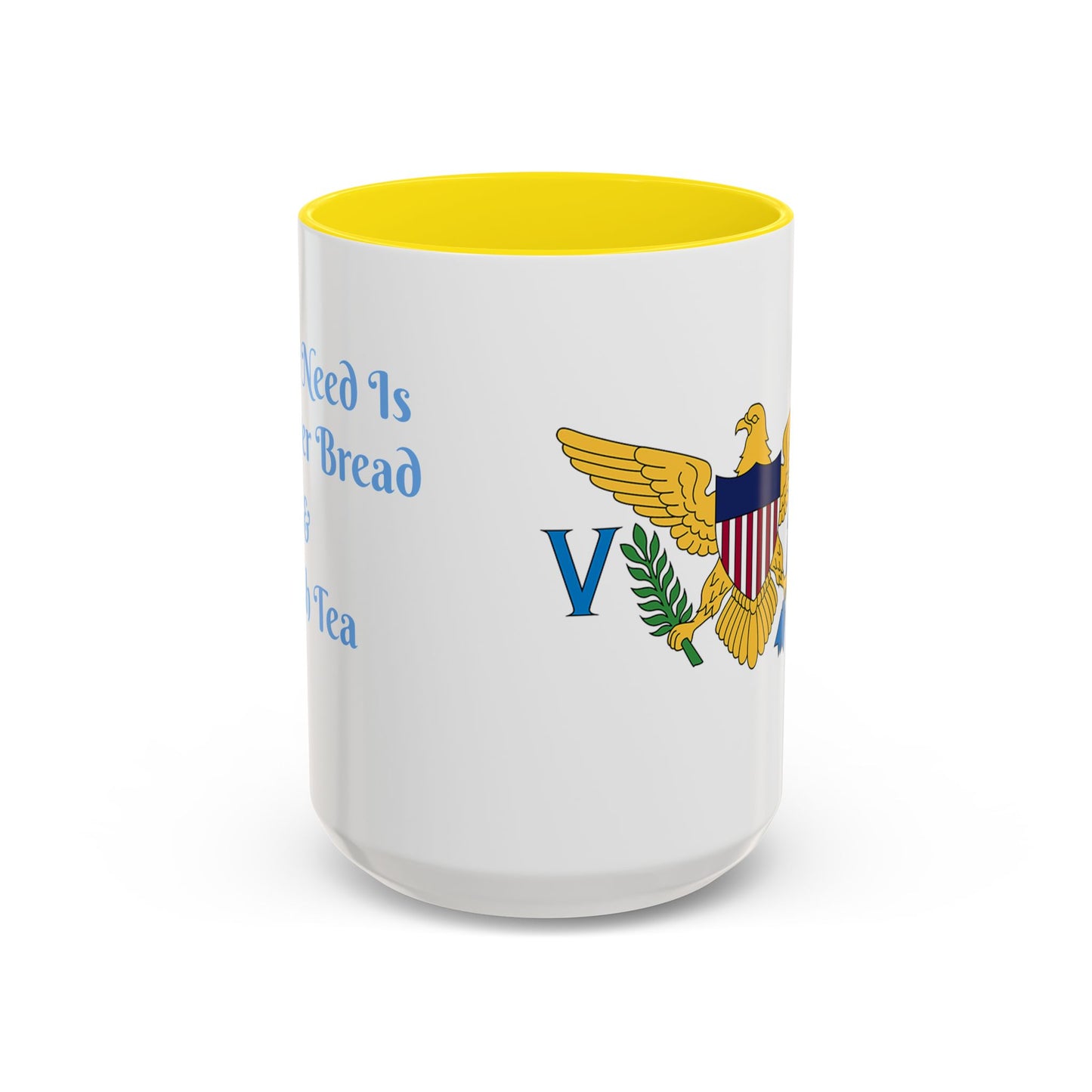 Ceramic Mug Virgin Islands White C-Handle All I need is Butterbread & Bush Tea 11oz 15oz