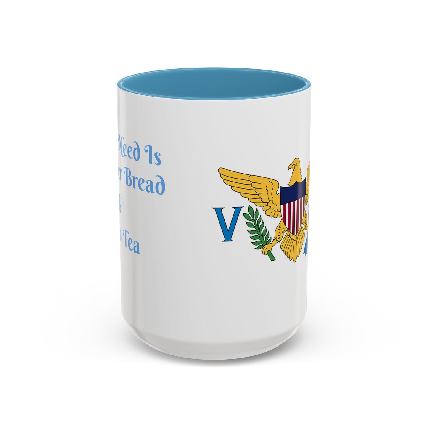 Ceramic Mug Virgin Islands White C-Handle All I need is Butterbread & Bush Tea 11oz 15oz