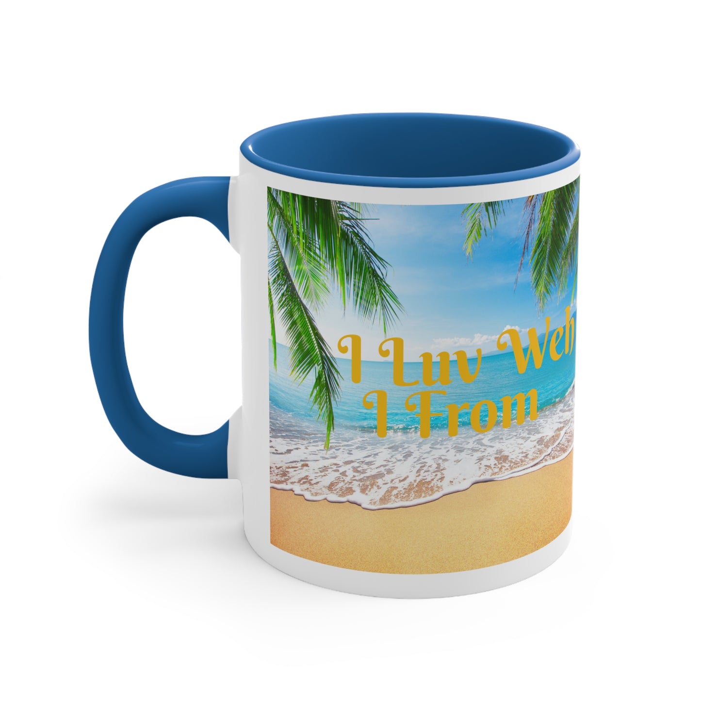 St. John USVI ~ I Luv Weh I From Accent Coffee Mug, 11oz