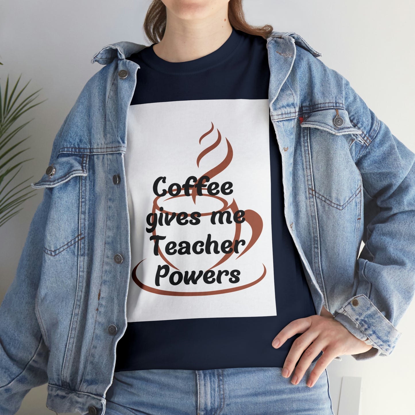 Coffee gives me Teacher Powers T-Shirt