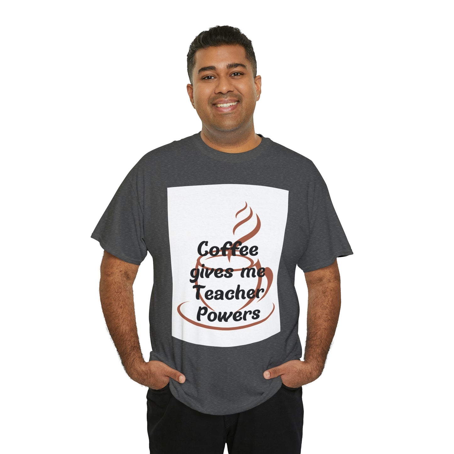 Coffee gives me Teacher Powers T-Shirt
