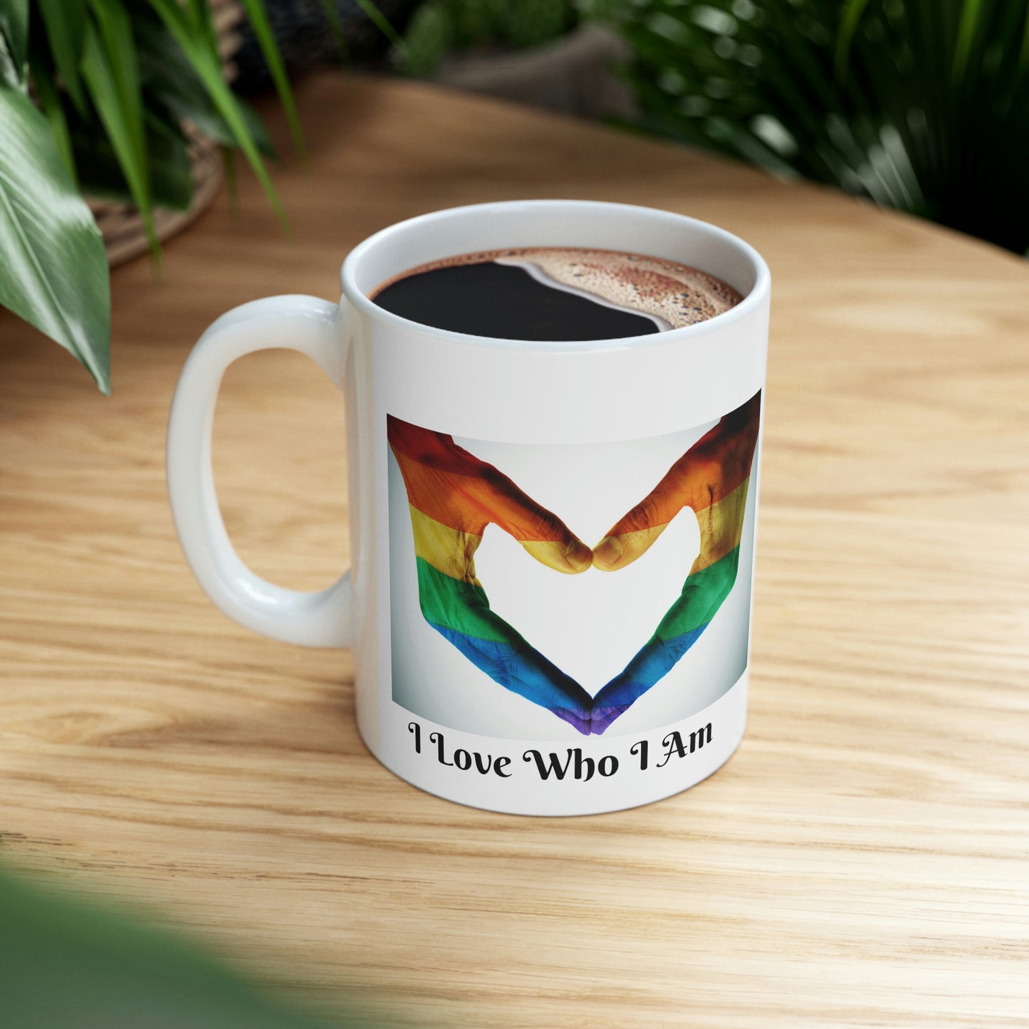 I Love Who I Am Ceramic Mug 11oz