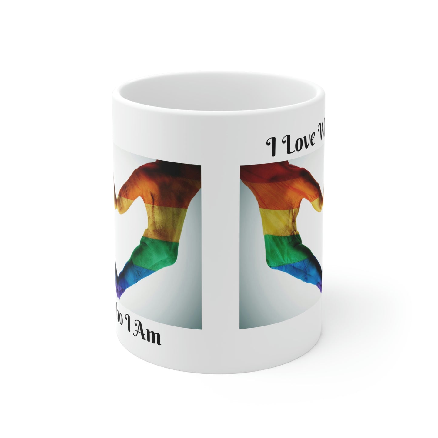 I Love Who I Am Ceramic Mug 11oz
