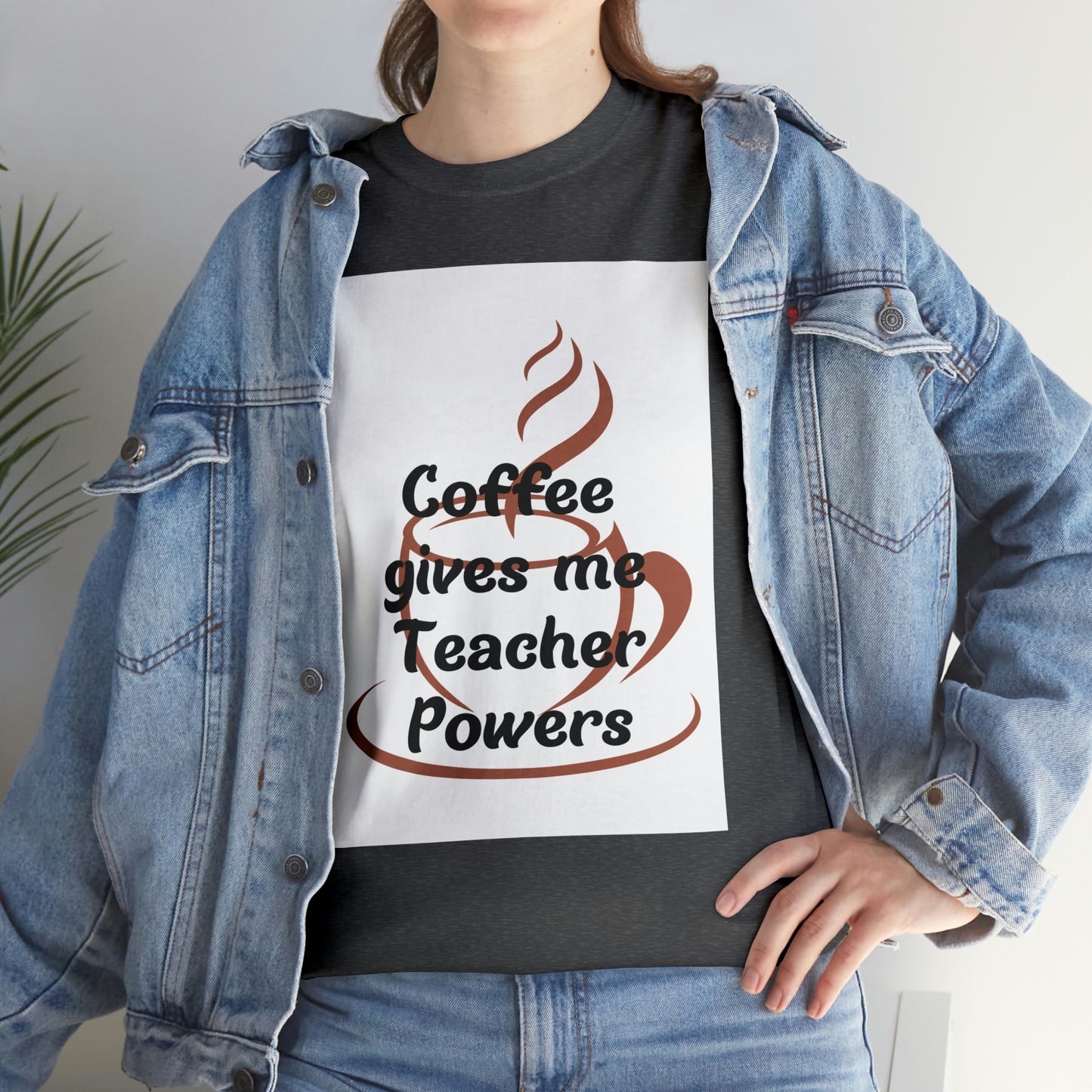 Coffee gives me Teacher Powers T-Shirt