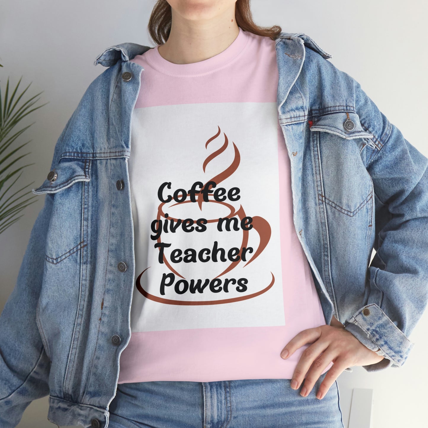Coffee gives me Teacher Powers T-Shirt