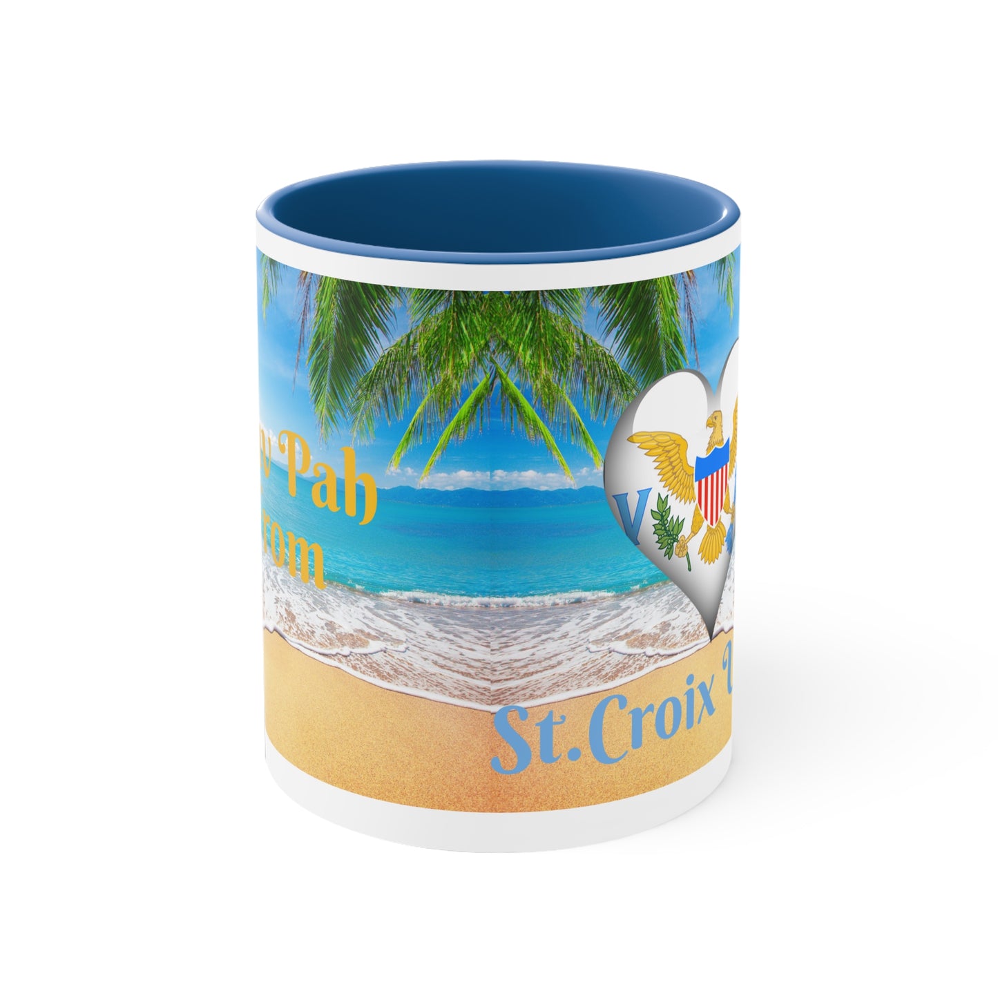 St.Croix USVI~  I Luv Pah I From Accent Coffee Mug, 11oz