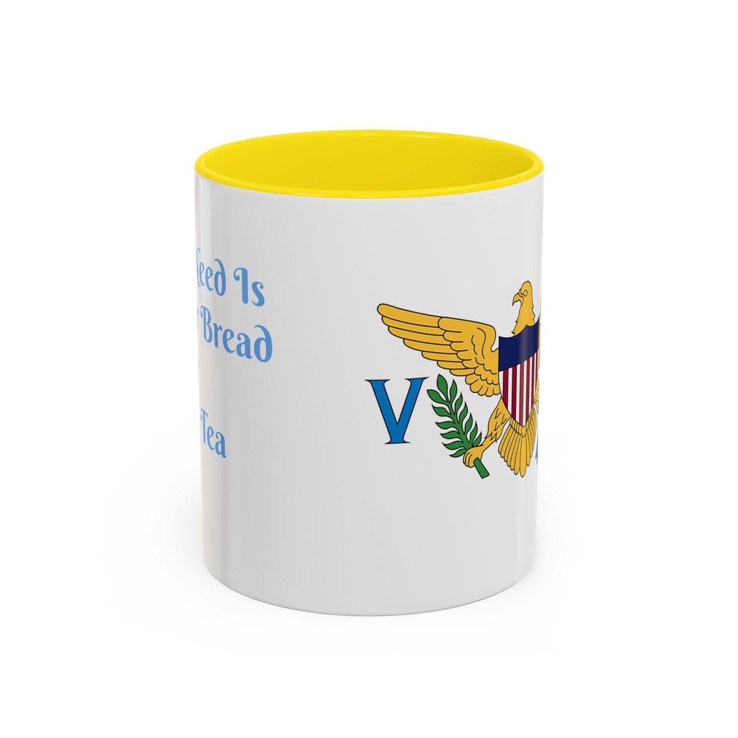 Ceramic Mug Virgin Islands White C-Handle All I need is Butterbread & Bush Tea 11oz 15oz