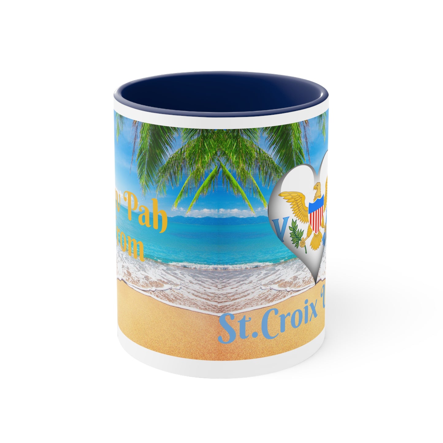 St.Croix USVI~  I Luv Pah I From Accent Coffee Mug, 11oz
