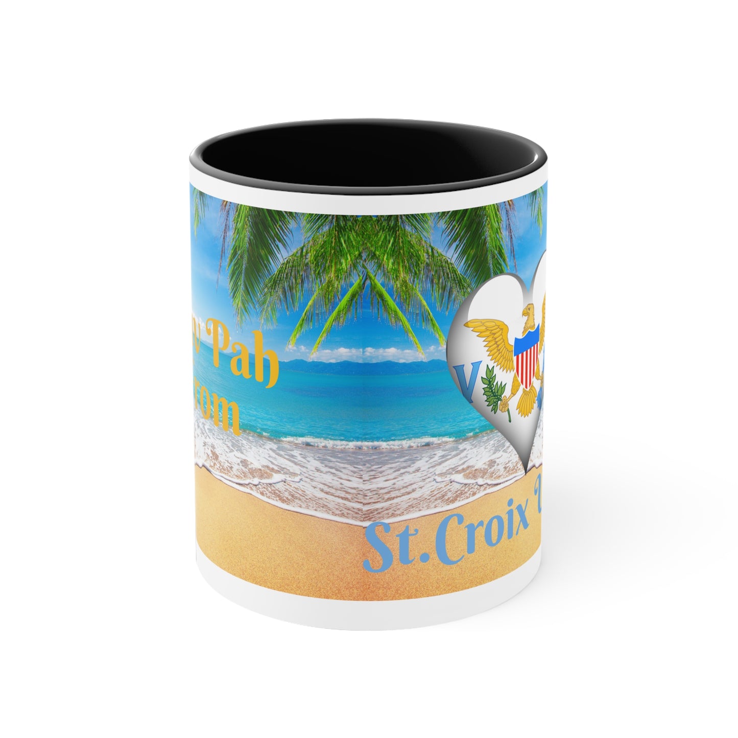 St.Croix USVI~  I Luv Pah I From Accent Coffee Mug, 11oz