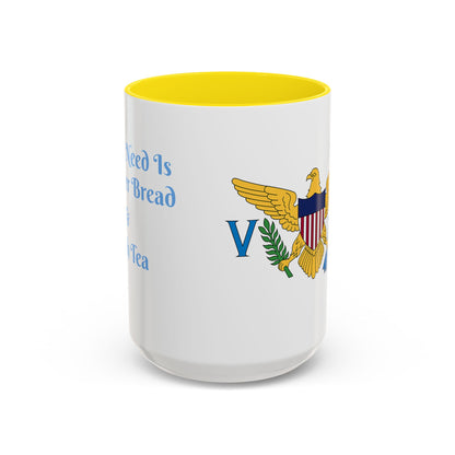 Ceramic Mug Virgin Islands White C-Handle All I need is Butterbread & Bush Tea 11oz 15oz