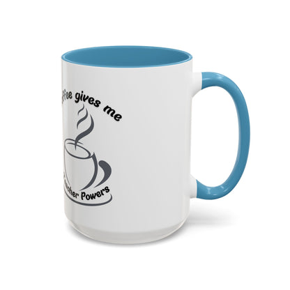 Accent Coffee Mug - Coffee Gives Me Teacher Powers Design - 11oz