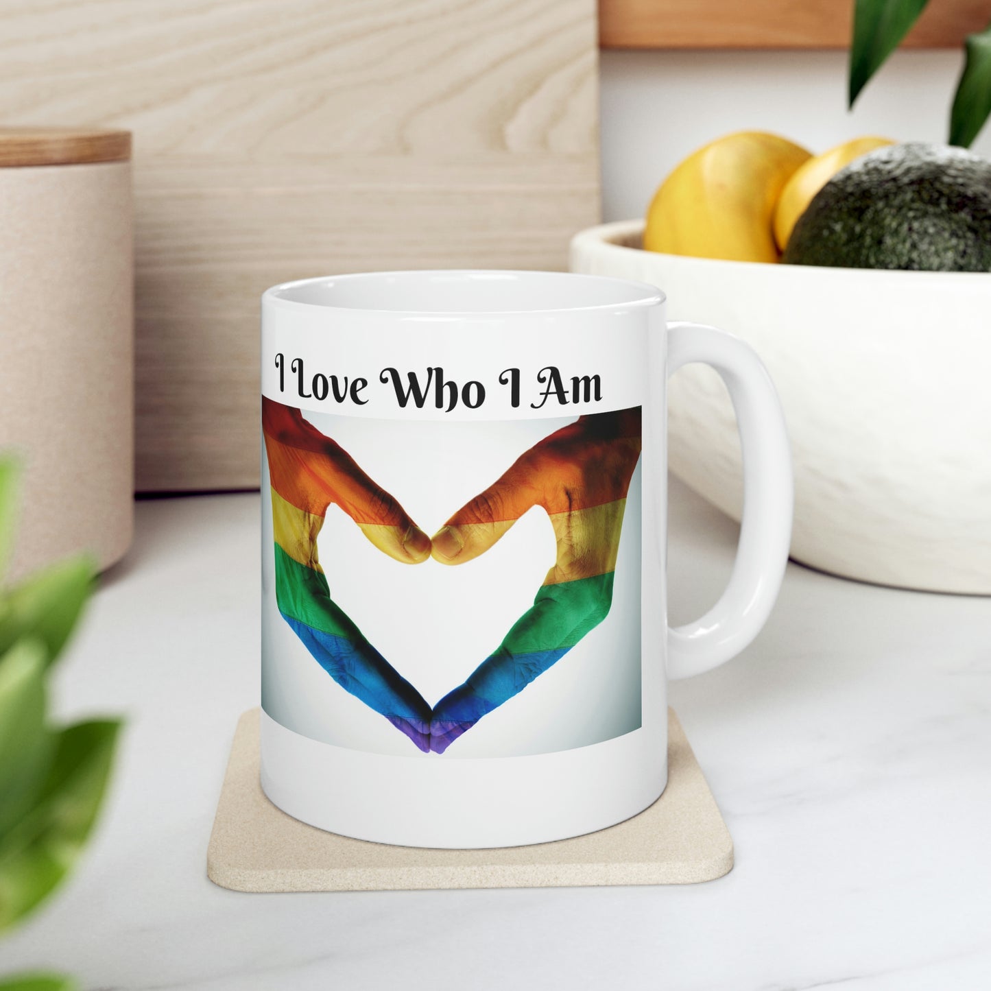 I Love Who I Am Ceramic Mug 11oz