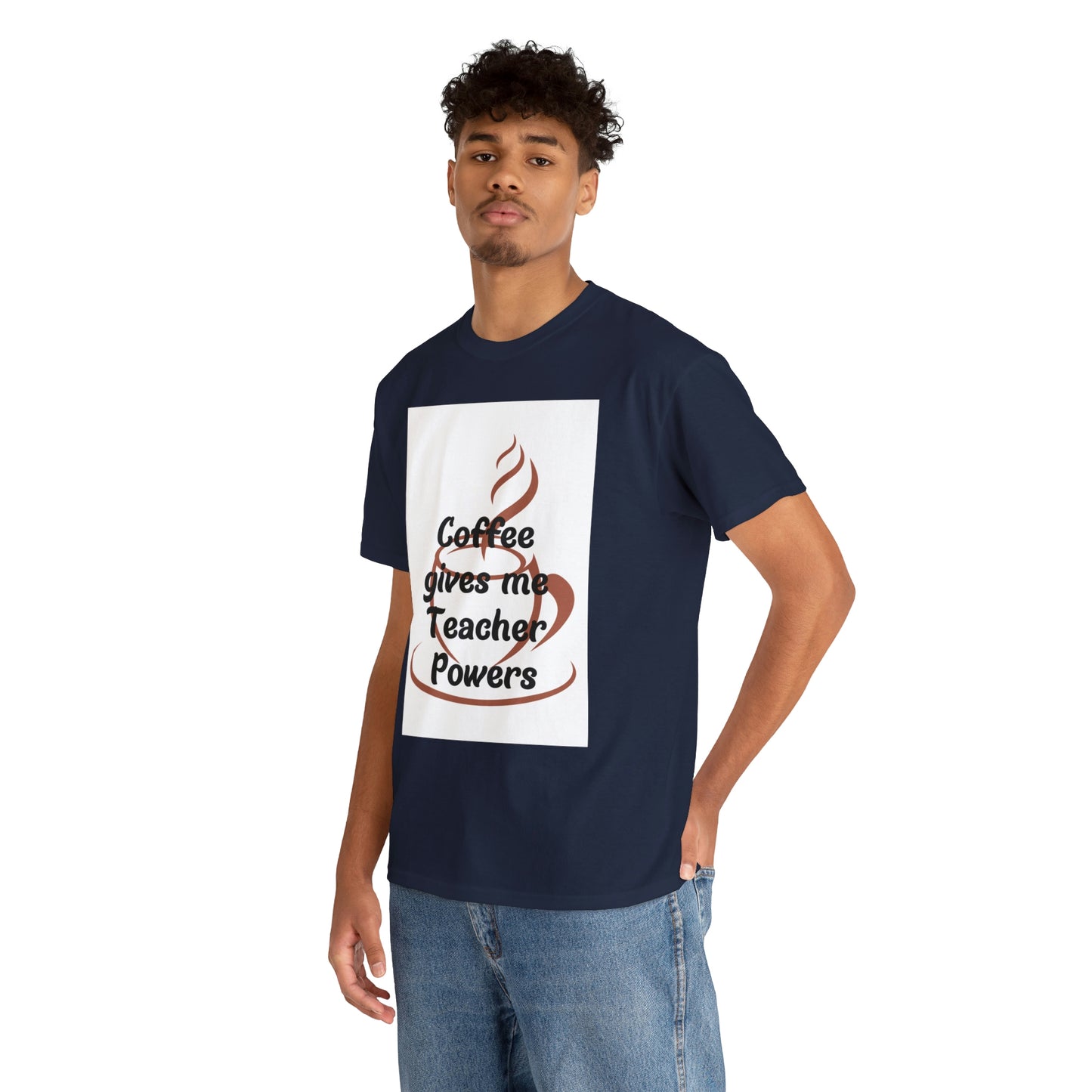 Coffee gives me Teacher Powers T-Shirt
